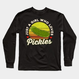 Just a Girl Who Loves Pickles Long Sleeve T-Shirt